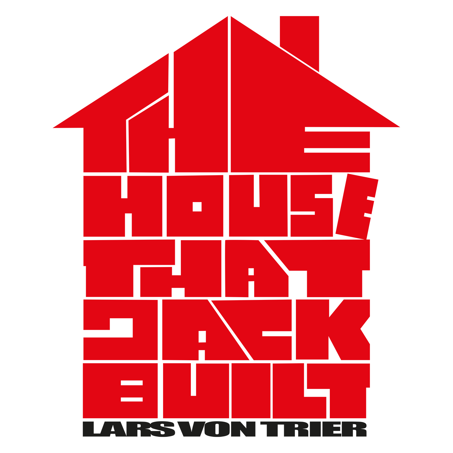 The House that Jack Built لارس فون تریه / Lars von Trier's The House that Jack Built / Lars von Trier's The House that Jack Built